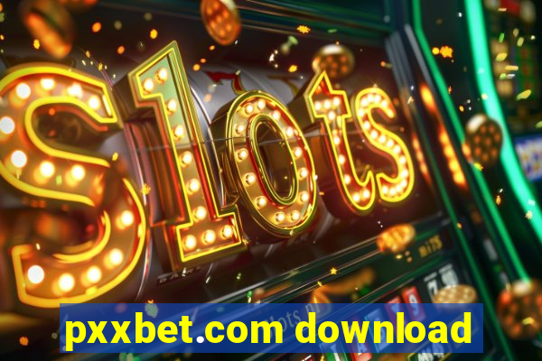 pxxbet.com download